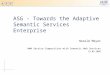 ASG - Towards the Adaptive Semantic Services Enterprise Harald Meyer WWW Service Composition with Semantic Web Services 19.09.2005