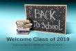 Welcome Class of 2019 EGG HARBOR TOWNSHIP HIGH SCHOOL