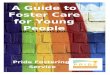 A Guide to Foster Care for Young People Pride Fostering Service Age 11 years plus