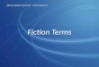 Fiction Terms Kelly Road English Department – Communications 11