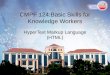 CMPF 124:Basic Skills for Knowledge Workers HyperText Markup Language (HTML)