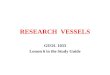 RESEARCH VESSELS GEOL 1033 Lesson 6 in the Study Guide