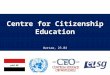 Centre for Citizenship Education Warsaw, 23.04. is a non-governmental organization; established in 1994; promotes civic knowledge and skills; regarded