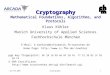 Jan/Feb 2002Cryptography1 Cryptography Mathematical Foundations, Algorithms, and Protocols Klaus Köhler Munich University of Applied Sciences Fachhochschule