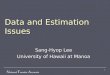 N ational T ransfer A ccounts 1 Data and Estimation Issues Sang-Hyop Lee University of Hawaii at Manoa