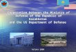 Cooperation between the Ministry of Defense of the Republic of Kazakhstan and the US Department of Defense Astana 2008