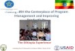 Making HRH the Centerpiece of Program Management and Improving Productivity The Ethiopia Experience Meeting the FP Demand to Achieve MDGs: Vision 2015