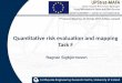 Quantitative risk evaluation and mapping Task F Ragnar Sigbjörnsson