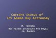 Current Status of TeV Gamma Ray Astronomy M. Teshima Max-Planck-Institute for Physics, Munich