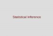 Statistical Inference Two Statistical Tasks 1. Description 2. Inference