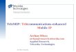 An SAIC Company TeleMIP: Telecommunications-enhanced Mobile IP Archan Misra archan@research.telcordia.com Applied Research, Telcordia Technologies