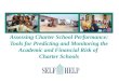 Assessing Charter School Performance: Tools for Predicting and Monitoring the Academic and Financial Risk of Charter Schools