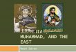 JUSTINIAN, MUHAMMAD, AND THE EAST Week Seven. graph/gram = write photographautographphonograph