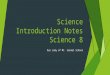 Science Introduction Notes Science 8 Our Lady of Mt. Carmel School