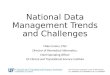 National Data Management Trends and Challenges Mike Conlon, PhD Director of Biomedical Informatics, Chief Operating Officer UF Clinical and Translational