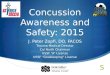 Concussion Awareness and Safety: 2015 J. Peter Zopfi, DO, FACOS Trauma Medical Director Cal North Chairman USSF “A” License USSF “Goalkeeping” License