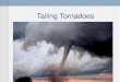 Tailing Tornadoes Vocabulary Words layer raging survey opposing prediction severe stovepipe spiraling inspiration alert