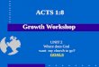 ACTS 1:8 Growth Workshop UNIT 2 Where does God want my church to go? GOALS