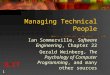 NJIT 1 Managing Technical People Ian Sommerville, Software Engineering, Chapter 22 Gerald Weinberg, The Psychology of Computer Programming, and many other