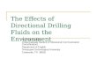 The Effects of Directional Drilling Fluids on the Environment Shannan Casteel Undergraduate Student (Professional Communication Concentration) Department