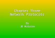 Chapter Three Network Protocols By JD McGuire ARP Address Resolution Protocol Address Resolution Protocol The core protocol in the TCP/IP suite that