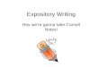 Expository Writing Hey we’re gonna take Cornell Notes!