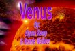 The planet Venus was named after the goddess of love and beauty; Aphrodite. Venus is the brightest of the planets known. Like the moon, Venus shows phases