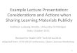 Example Lecture Presentation: Considerations and Actions when Sharing Learning Materials Publicly Kathleen Ludewig Omollo, University of Michigan Date: