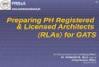 Preparing PH Registered & Licensed Architects (RLAs) for GATS The Professional Regulatory Board of Architecture ( PRBoA ) Ar Armando N. ALLÍ, apec ar Ar