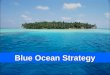1  Marketing.org Blue Ocean Strategy. 2  Marketing.org Contents 1.Blue Ocean Vs. Red Ocean Strategy 2.Blue Ocean Strategy Tools 3.Strategy