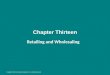 Chapter Thirteen Retailing and Wholesaling Copyright ©2014 by Pearson Education, Inc. All rights reserved