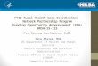 FY15 Rural Health Care Coordination Network Partnership Program Funding Opportunity Announcement (FOA) HRSA-15-123 Pre-Review Conference Call Sara Afayee,