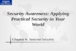 Security Awareness: Applying Practical Security in Your World Chapter 4: Chapter 4: Internet Security