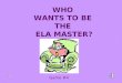 Game #4 WHO WANTS TO BE THE ELA MASTER? FAST FINGER ROUND