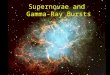 Supernovae and Gamma-Ray Bursts. Summary of Post-Main-Sequence Evolution of Stars M > 8 M sun M < 4 M sun Subsequent ignition of nuclear reactions involving