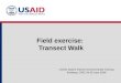 Field exercise: Transect Walk USAID Staff & Partner Environmental Training Kinshasa, DRC 24-26 June 2008