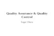 Quality Assurance & Quality Control Sagar Dhara. Objectives of a QA/QC programme To obtain reliable data