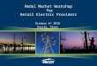 Nodal Market Workshop for Retail Electric Providers October 6 th 2010 Austin, Texas