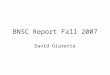 BNSC Report Fall 2007 David Giaretta. CASPAR Consortium  Integrated project Total spend 16MEuro