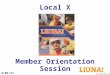 Member Orientation Session Local X 2/01/11. Icebreaker Who We Are – Why We’re Here  How did you become a union member?  What do you think the labor