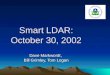 Smart LDAR: October 30, 2002 Dave Markwordt, Bill Grimley, Tom Logan