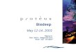 Biodeep May 12-14, 2003 “Nature has more imagination than our dreams”