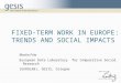 FIXED-TERM WORK IN EUROPE: TRENDS AND SOCIAL IMPACTS Martin Fritz European Data Laboratory for Comparative Social Research (EUROLAB), GESIS, Cologne