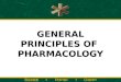 GENERAL PRINCIPLES OF PHARMACOLOGY. Part 1 Topics  Drug Names  Sources of Drug Products  Drug Classifications  Food & Drug Administration  Medication