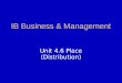 IB Business & Management Unit 4.6 Place (Distribution)