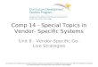 Comp 14 - Special Topics in Vendor- Specific Systems Unit 8 - Vendor-Specific Go- Live Strategies This material was developed by Columbia University, funded