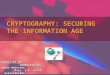 Agenda Definitions Why cryptography is important? Available technologies Benefits & problems