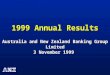 1999 Annual Results Australia and New Zealand Banking Group Limited 3 November 1999