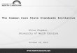 The Common Core State Standards Initiative Alisa Chapman, University of North Carolina October 24, 2013