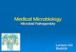 Lecture #14 Bio3124 Medical Microbiology Microbial Pathogenicity